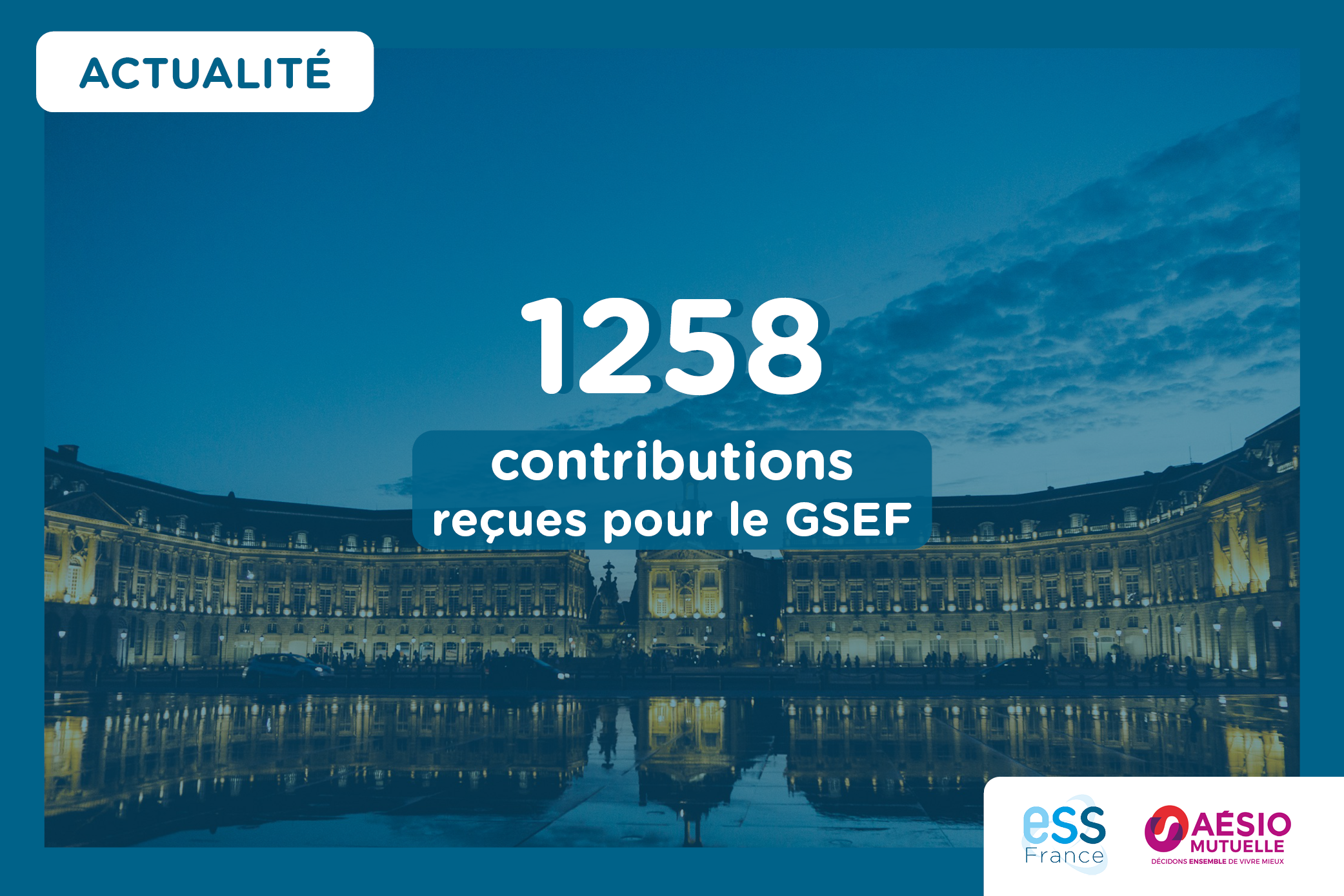 photo place Bordeaux avec texte indiquant "1 258 contributions reçues pour le GSEF"