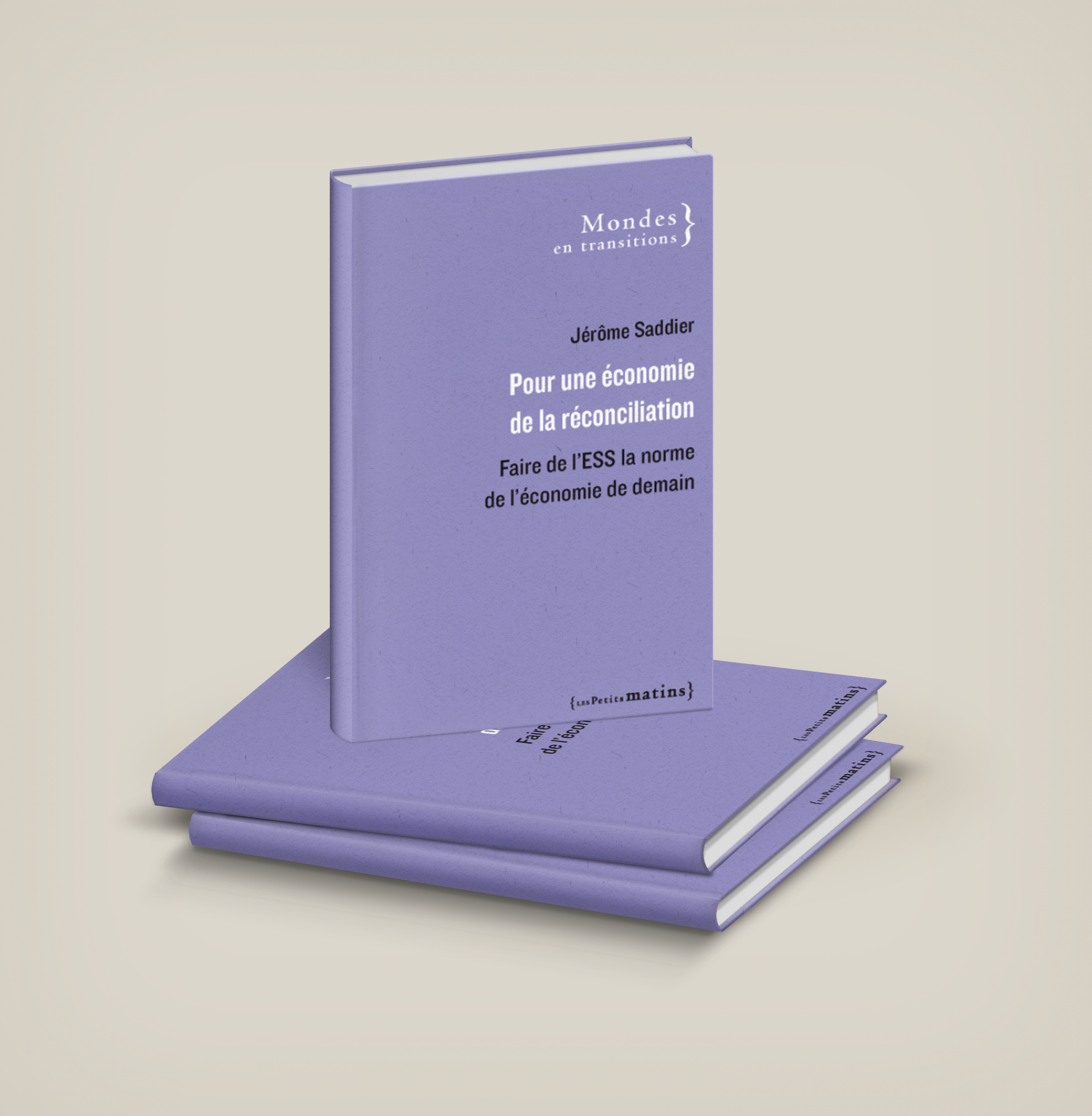 Couverture du livre de Jérôme Saddier, Président d'ESS France : "Pour une économie de la réconciliation"