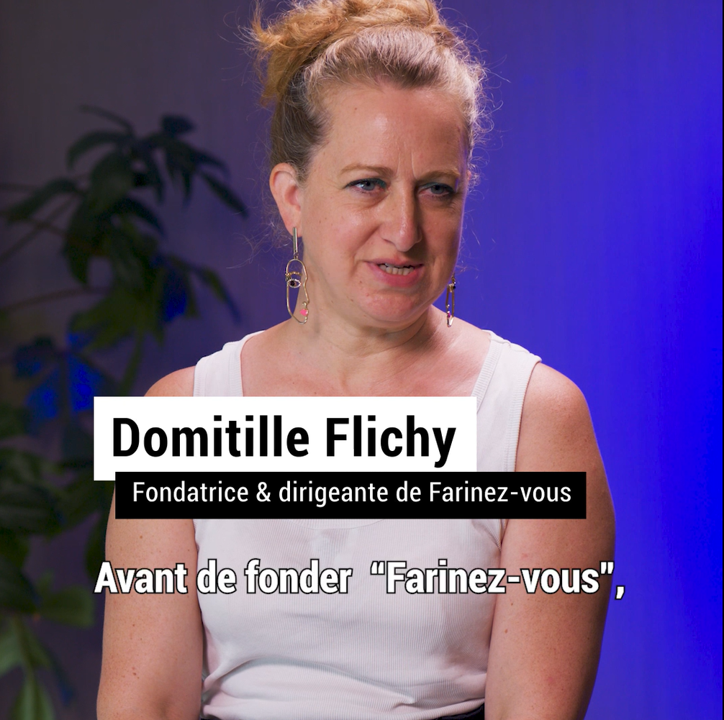 Domitille Flichy, fondatrice & dirigeante de Farinez'vous