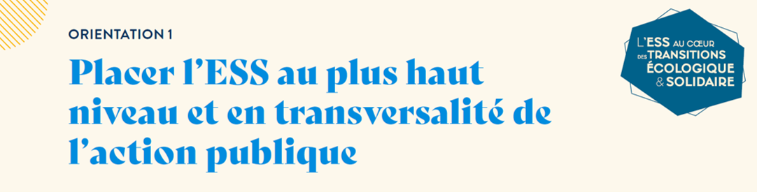 Placer l'ESS au plus haut niveau et en transversale de l'action publique