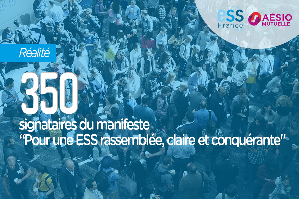 350 signataires du manifeste "Pour une ESS rassemblée, claire et conquérante"
