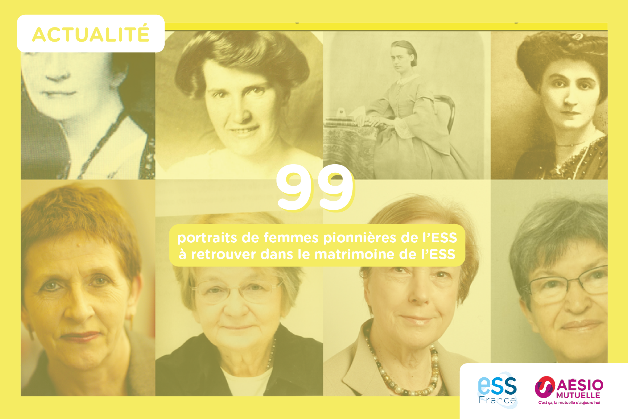 visuel avec portraits de femmes et texte 99 portraits de femmes pionnières de l’ESS à retrouver dans le matrimoine de l’ESS