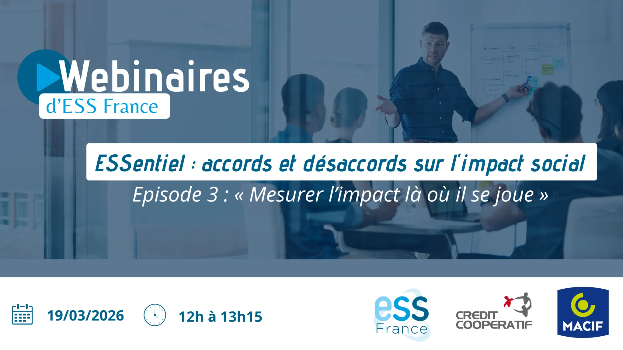 Wébinaire ESSentiel : Accords et désaccords sur l'impact social. Episode 4 : "Mesurer l'impact là où il se joue"