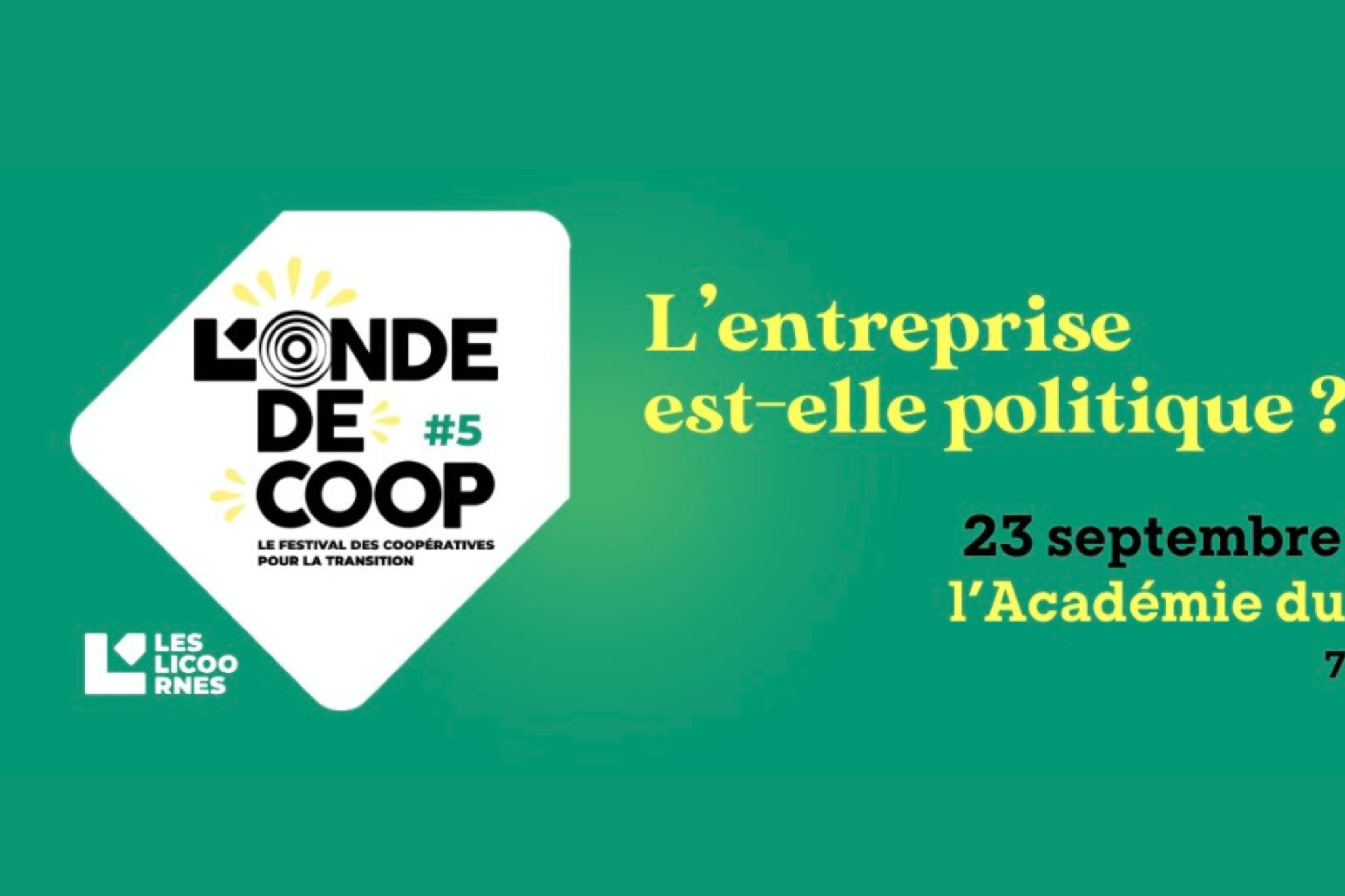La 5ème édition de l'Onde de Coop ! "L'entreprise est-elle politique ?"