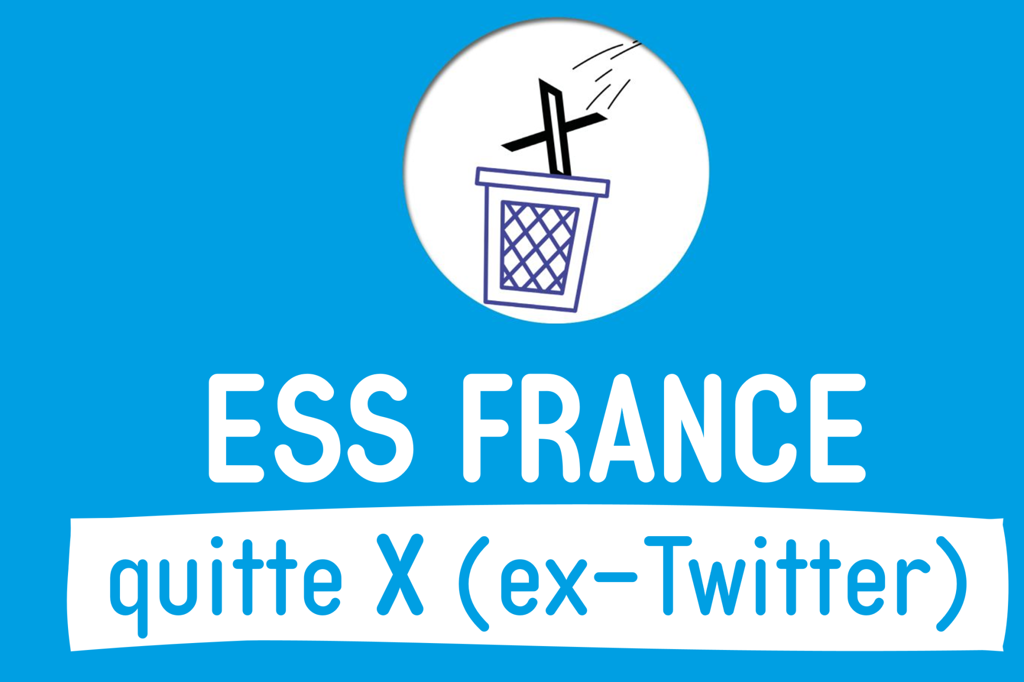 ESS France quitte X (ex-Twitter) aujourd'hui !